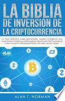 La Biblia De Inversión De La Criptocurrencia