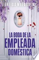 La boda de la empleada doméstica (La empleada doméstica)