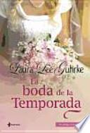La boda de la temporada