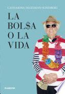 La bolsa o la vida