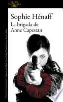 La brigada de Anne Capestan (Anne Capestan 1)
