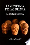 LA BRUJA SIN SOMBRA