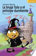 La bruja Tula y el principe durmiente