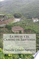La Bruja Y El Camino de Santiago.
