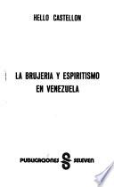 La brujería y espiritismo en Venezuela