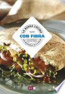 La buena cocina con fibra