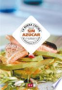 La buena cocina sin azúcar