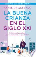 La buena crianza en el siglo XXI
