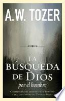 La Búsqueda de Dios Por el Hombre