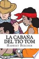 La Cabana del Tio Tom (Spanish Edition)