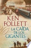 La Caida de los Gigantes = Fall of Giants