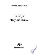 La caja de pan duro