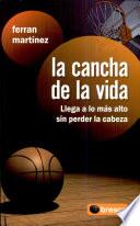 La Cancha de la Vida