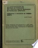 La Caracterizacion de Sistemas de Produccion en la Metodologia de Generacion de Tecnologia Apropiada.