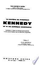 La carrière du président Kennedy et la vie politique américaine