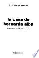 La casa de Bernarda Alba [de] Federico García Lorca