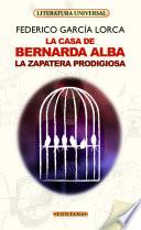 La casa de Bernarda Alba / La zapatera prodigiosa