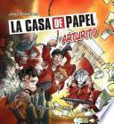 La casa de papel: Arturito