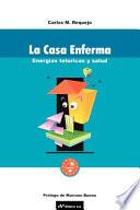 La Casa Enferma