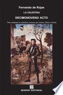 La Celestina. Decimonoveno acto (texto adaptado al castellano moderno por Antonio Gálvez Alcaide)