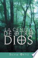 La ceniza de otro Dios