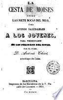 La cesta de Moisés entre las siete rocas del Nilo
