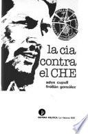 La CIA contra el Che