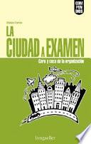 La ciudad a examen / The City Review