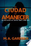 La Ciudad al Amanecer