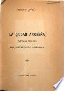 La ciudad arribeña