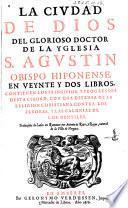 La ciudad de Dios ... en veynte y dos libros ...