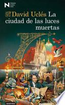 La Ciudad de Las Luces Muertas. Premio Nadal 2026 / the City of Dead Lights. Nadal Prize 2026