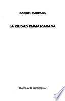 La ciudad enmascarada