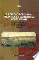 La ciudad portuaria atlántica en la historia