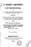 La Ciudadela inquisitorial de Barcelona, o, Las víctimas inmoladas en las aras del atroz despotismo del Conde de España