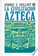 La civilización azteca