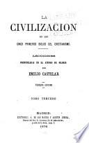 La civilizacion en los cinco primeros siglos del cristianismo