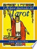 La clave ilustrada del Tarot