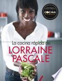 La cocina rápida de Lorraine Pascale