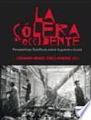 La cólera de Occidente : pespectivas filosóficas sobre la guerra y la paz