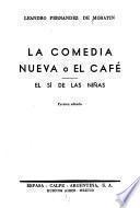 La comedia nueva; o, El café