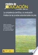 La competencia científica y su evaluación. Análisis de las pruebas estandarizadas de PISA