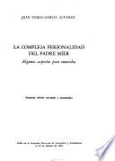 La compleja personalidad del padre Mier