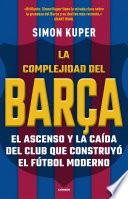 La complejidad del Barça