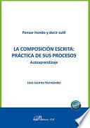 La composición escrita: práctica de sus procesos