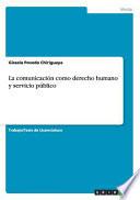 La comunicación como derecho humano y servicio público