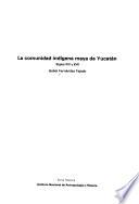 La comunidad indígena maya de Yucatán