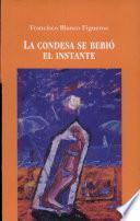 La condesa se bebió el instante