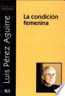 La condición femenina