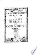 La conjuracion de Catilina y La guerra de Jugurta por Cayo Salustio Crispo